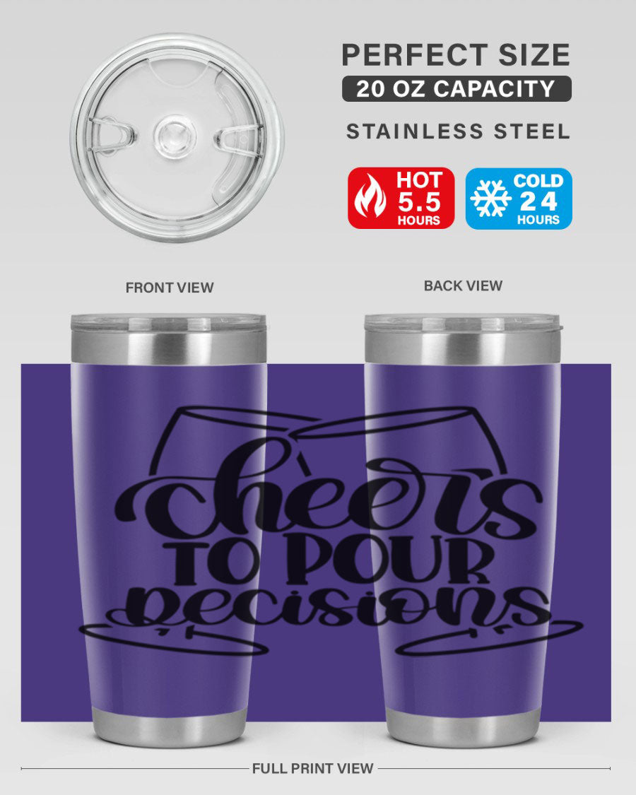 Cheers to Pour Decisions 20oz Wine Tumbler in stainless steel with a drink-thru lid, showcasing its sleek design and vibrant print.