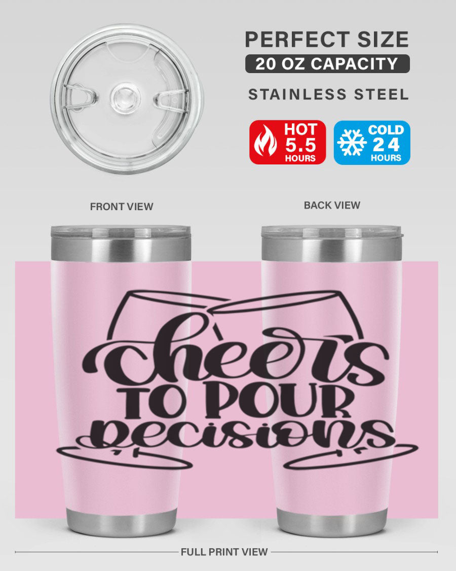 Cheers to Pour Decisions 20oz Wine Tumbler in stainless steel with a drink-thru lid, showcasing its sleek design and vibrant print.