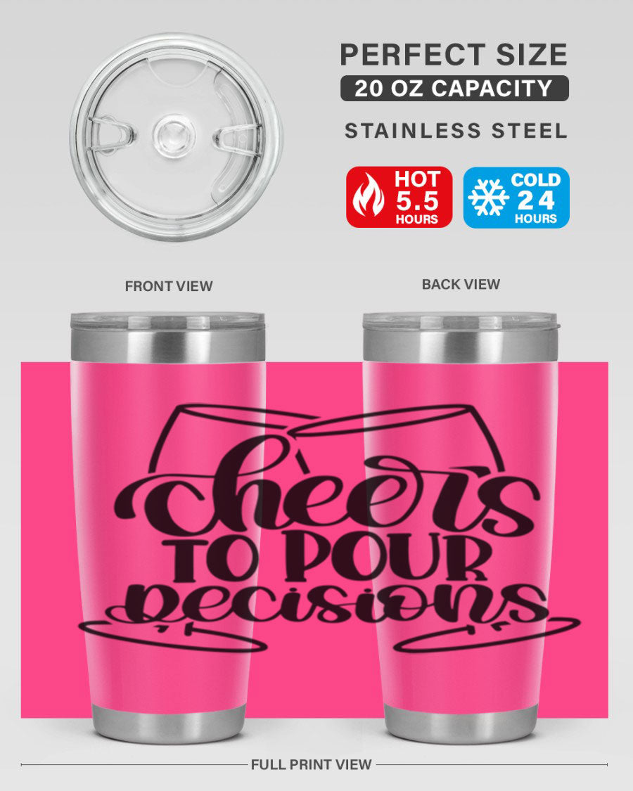 Cheers to Pour Decisions 20oz Wine Tumbler in stainless steel with a drink-thru lid, showcasing its sleek design and vibrant print.