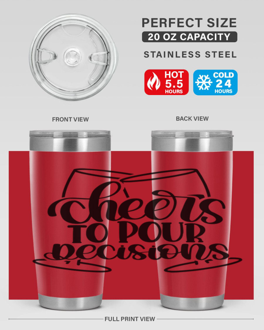 Cheers to Pour Decisions 20oz Wine Tumbler in stainless steel with a drink-thru lid, showcasing its sleek design and vibrant print.
