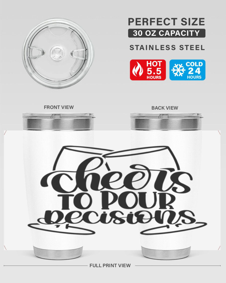 Cheers to Pour Decisions 20oz Wine Tumbler in stainless steel with a drink-thru lid, showcasing its sleek design and vibrant print.