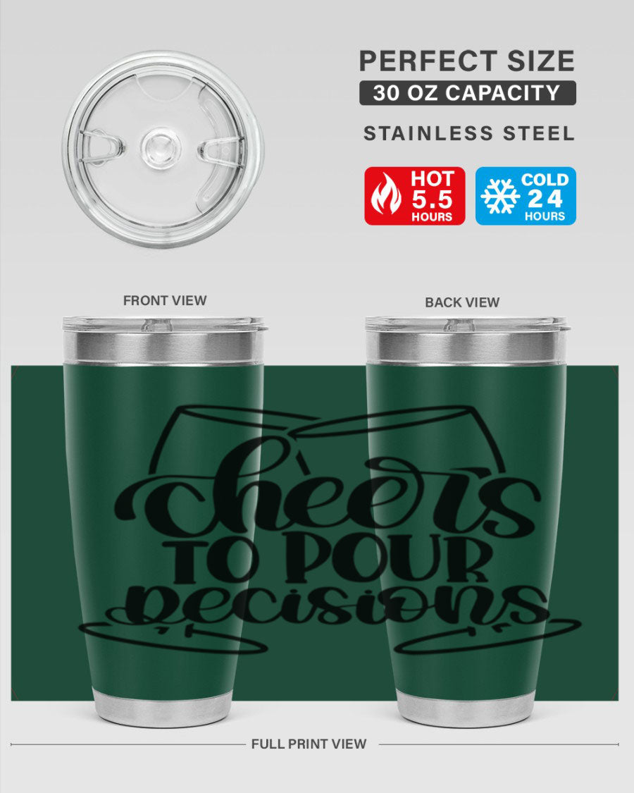 Cheers to Pour Decisions 20oz Wine Tumbler in stainless steel with a drink-thru lid, showcasing its sleek design and vibrant print.