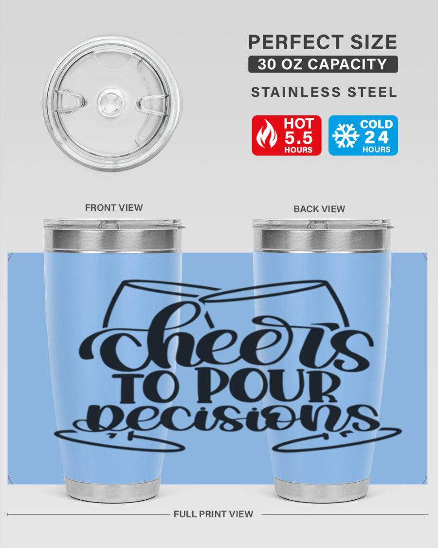 Cheers to Pour Decisions 20oz Wine Tumbler in stainless steel with a drink-thru lid, showcasing its sleek design and vibrant print.
