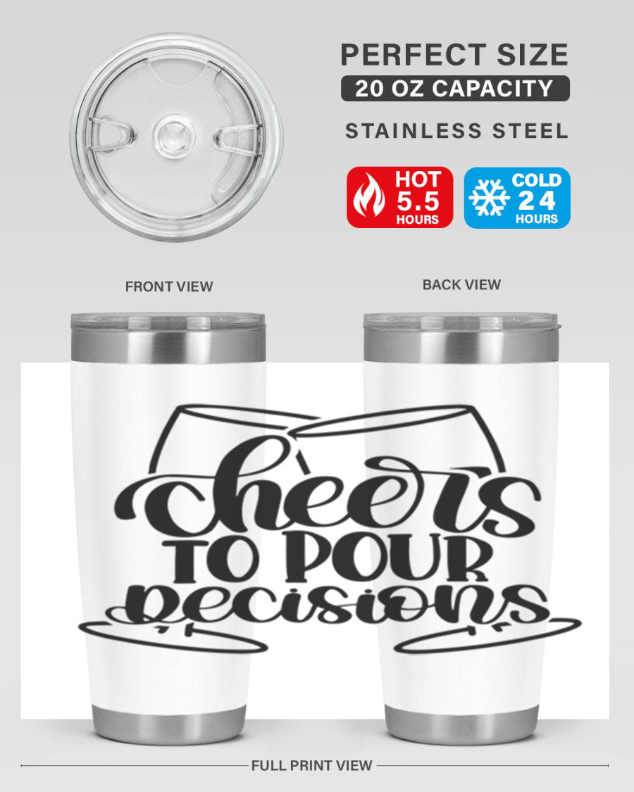 Cheers to Pour Decisions 20oz Wine Tumbler in stainless steel with a drink-thru lid, showcasing its sleek design and vibrant print.