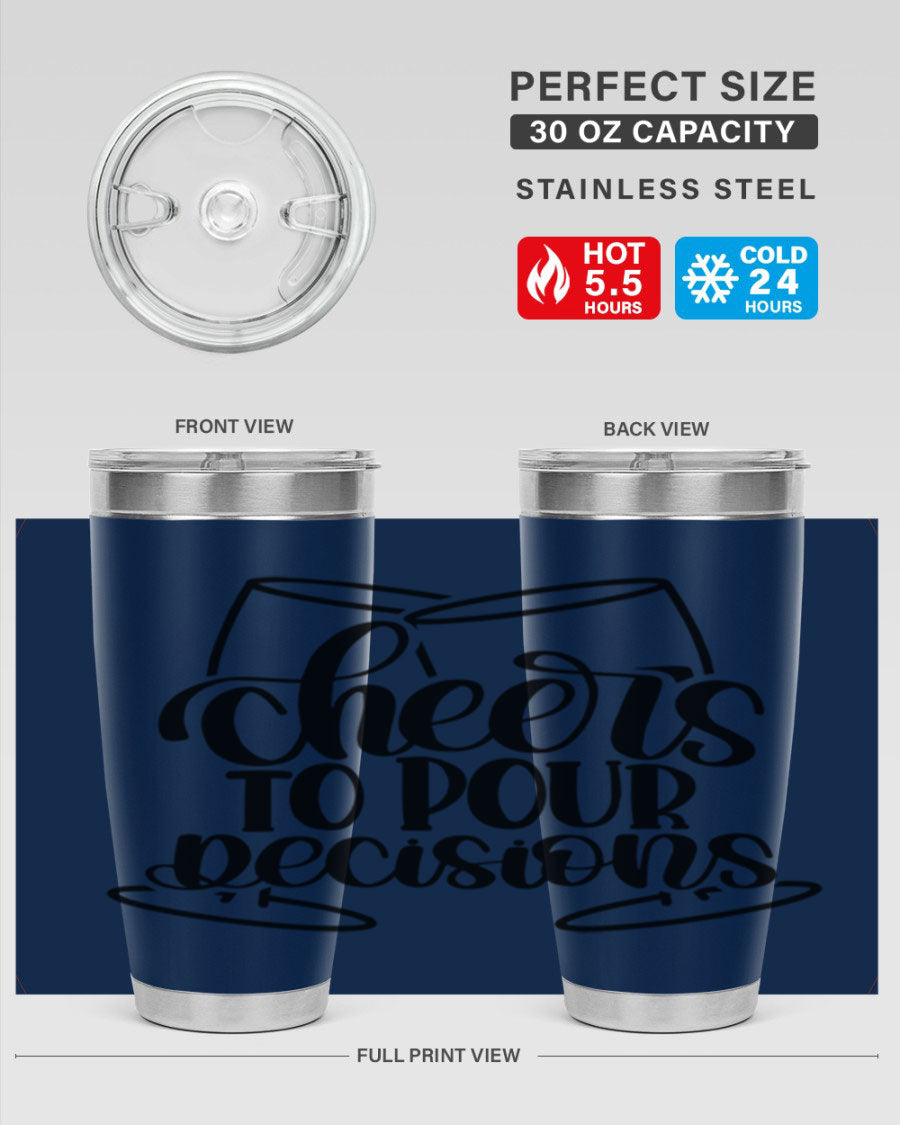 Cheers to Pour Decisions 20oz Wine Tumbler in stainless steel with a drink-thru lid, showcasing its sleek design and vibrant print.