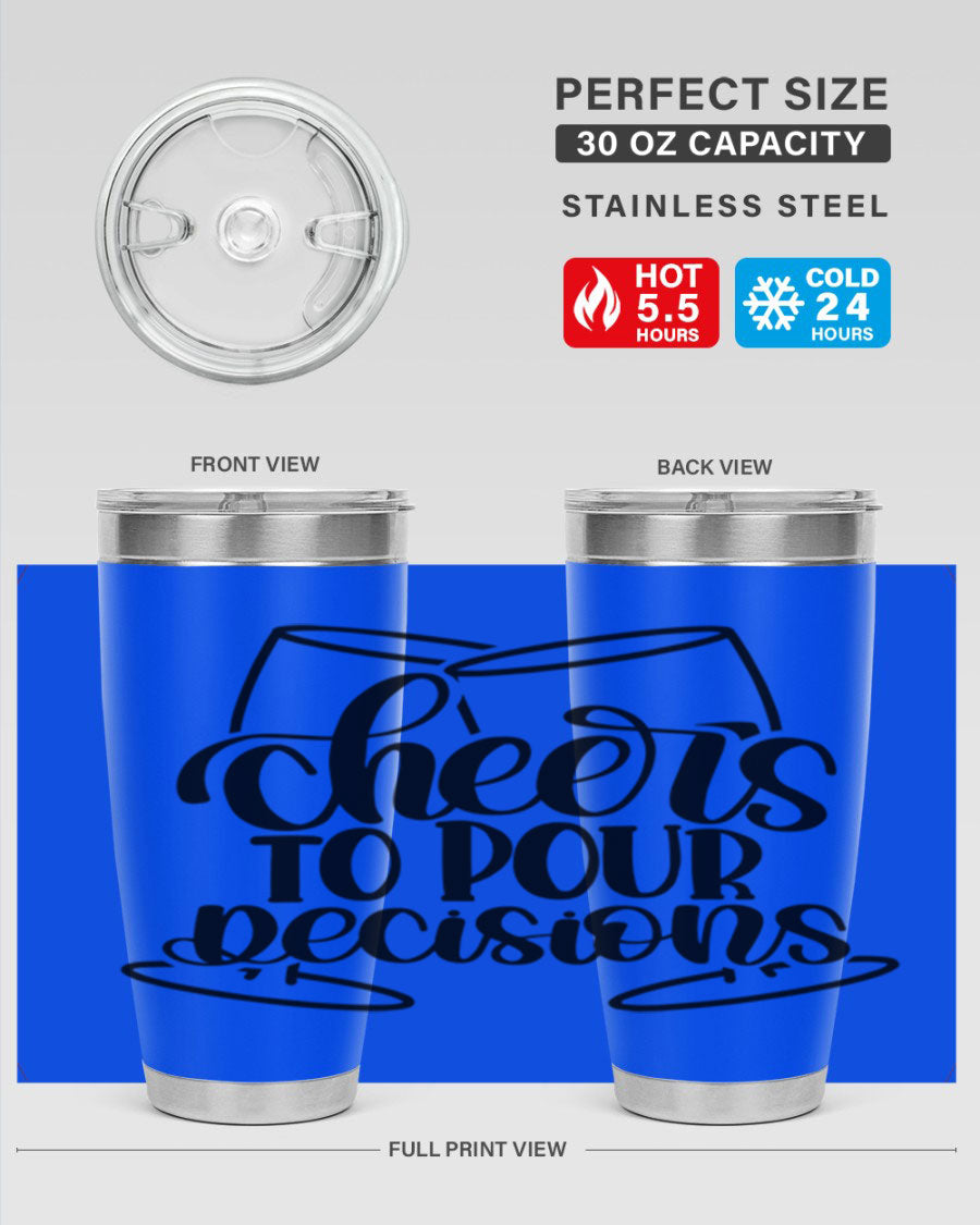 Cheers to Pour Decisions 20oz Wine Tumbler in stainless steel with a drink-thru lid, showcasing its sleek design and vibrant print.