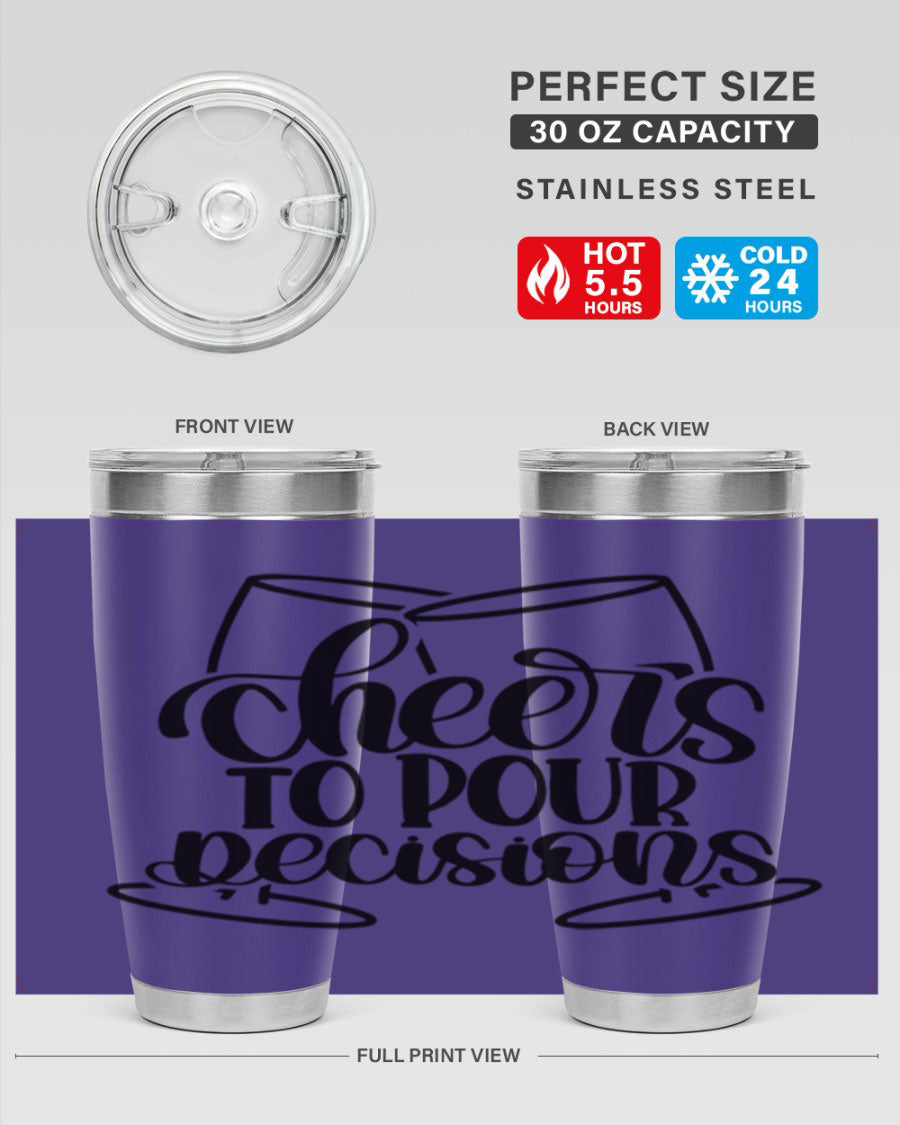 Cheers to Pour Decisions 20oz Wine Tumbler in stainless steel with a drink-thru lid, showcasing its sleek design and vibrant print.