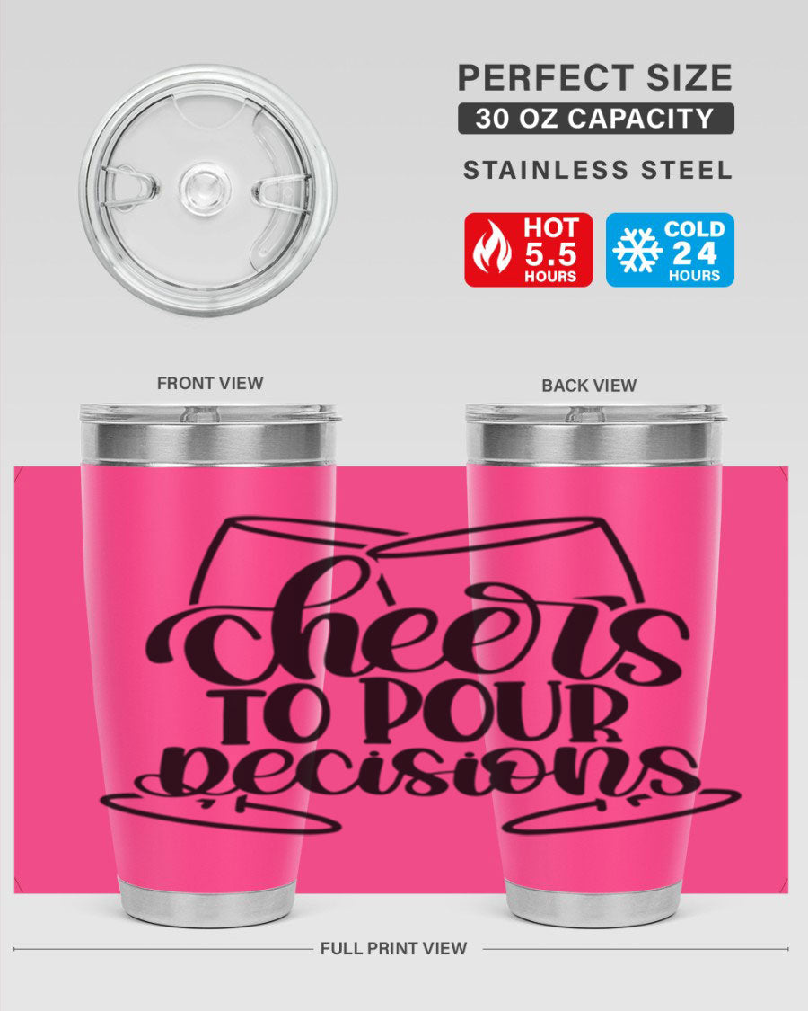 Cheers to Pour Decisions 20oz Wine Tumbler in stainless steel with a drink-thru lid, showcasing its sleek design and vibrant print.