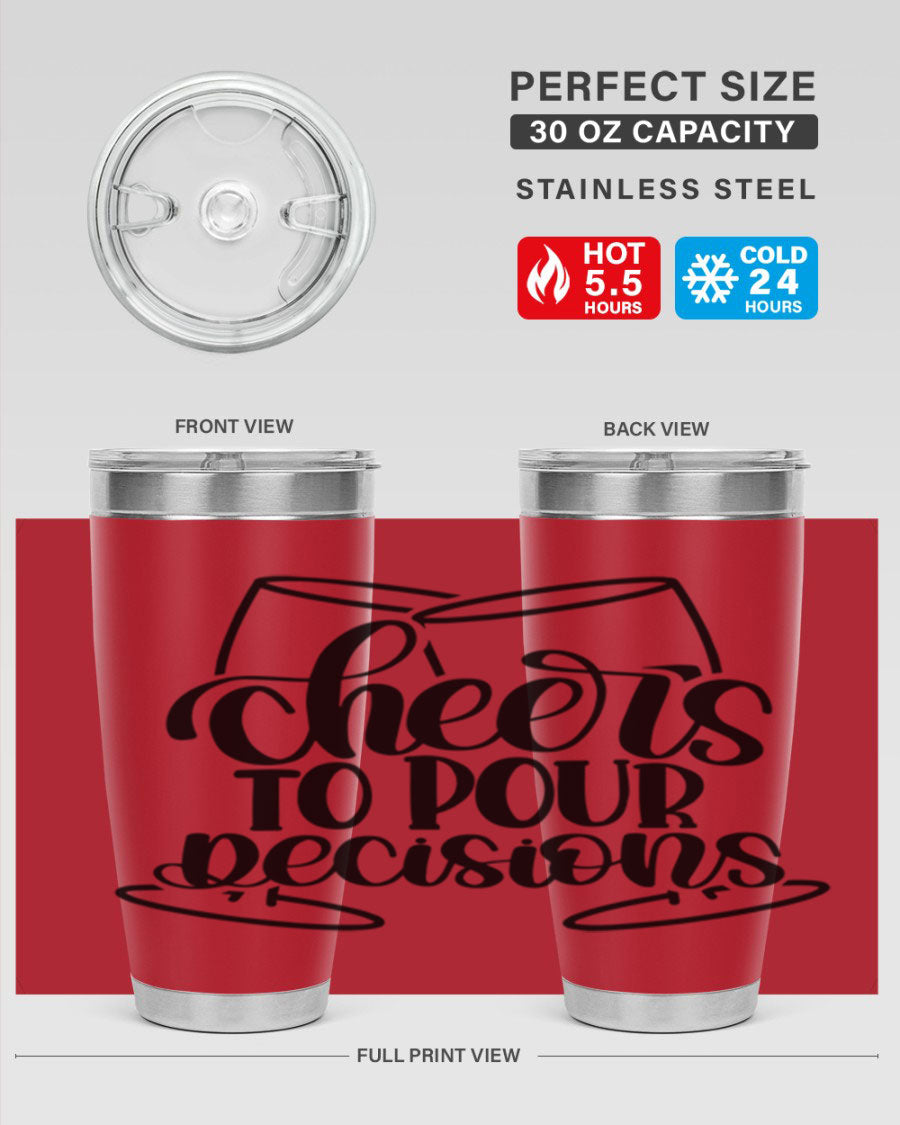 Cheers to Pour Decisions 20oz Wine Tumbler in stainless steel with a drink-thru lid, showcasing its sleek design and vibrant print.