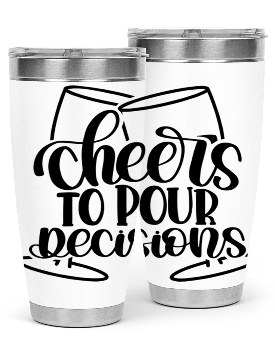 Cheers to Pour Decisions 20oz Wine Tumbler in stainless steel with a drink-thru lid, showcasing its sleek design and vibrant print.