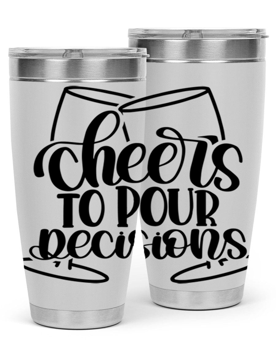 Cheers to Pour Decisions 20oz Wine Tumbler in stainless steel with a drink-thru lid, showcasing its sleek design and vibrant print.