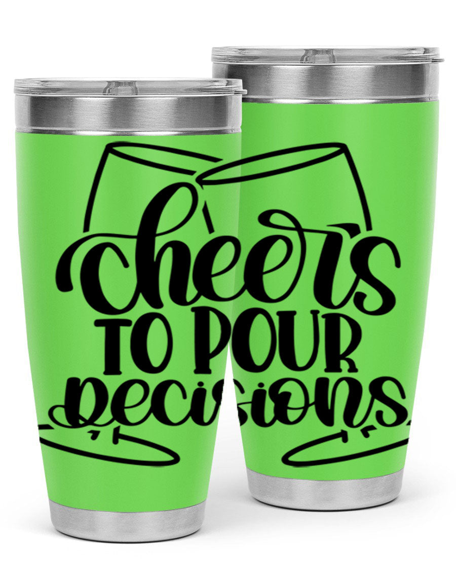 Cheers to Pour Decisions 20oz Wine Tumbler in stainless steel with a drink-thru lid, showcasing its sleek design and vibrant print.