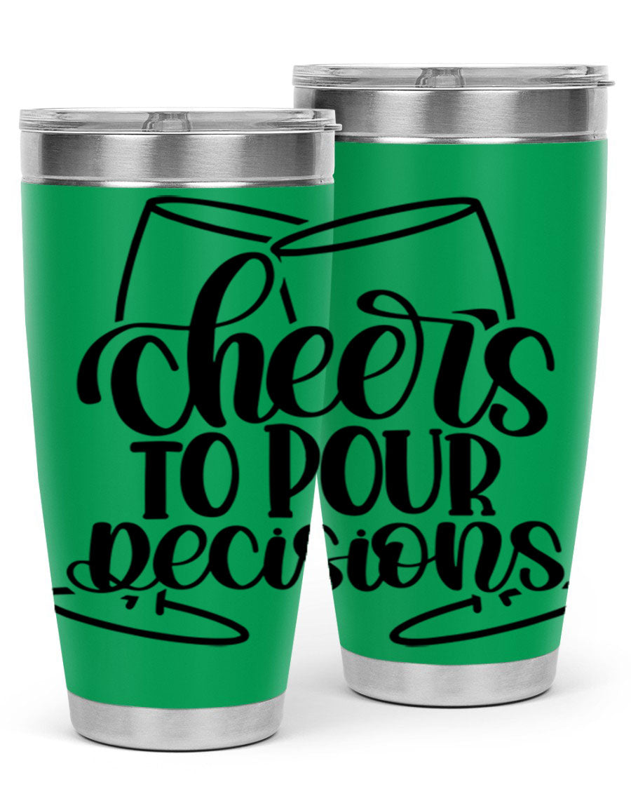 Cheers to Pour Decisions 20oz Wine Tumbler in stainless steel with a drink-thru lid, showcasing its sleek design and vibrant print.
