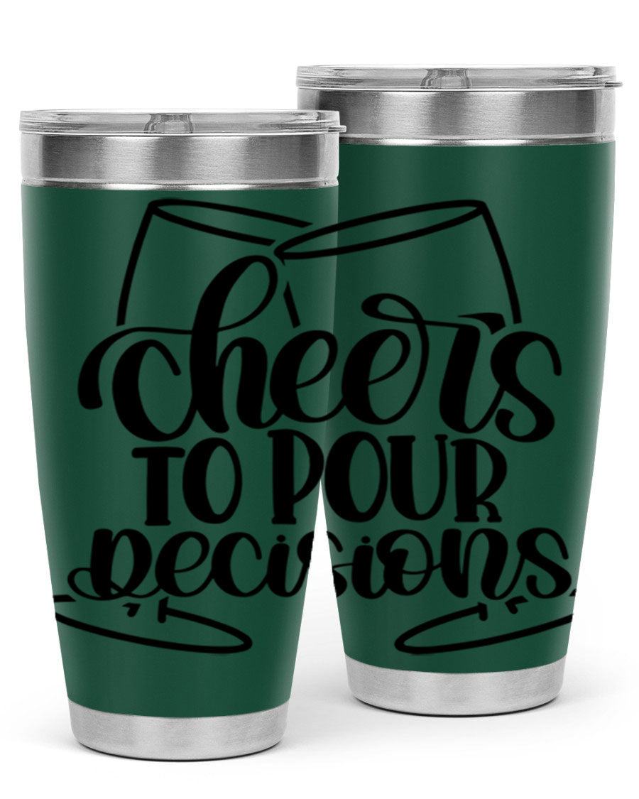 Cheers to Pour Decisions 20oz Wine Tumbler in stainless steel with a drink-thru lid, showcasing its sleek design and vibrant print.