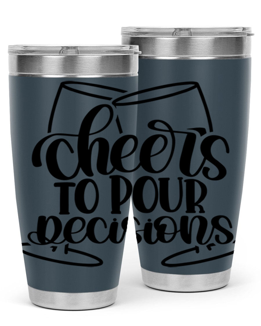 Cheers to Pour Decisions 20oz Wine Tumbler in stainless steel with a drink-thru lid, showcasing its sleek design and vibrant print.