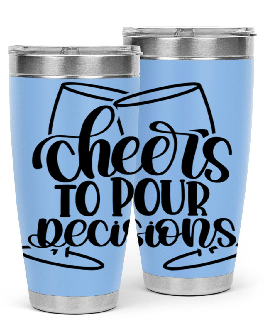 Cheers to Pour Decisions 20oz Wine Tumbler in stainless steel with a drink-thru lid, showcasing its sleek design and vibrant print.