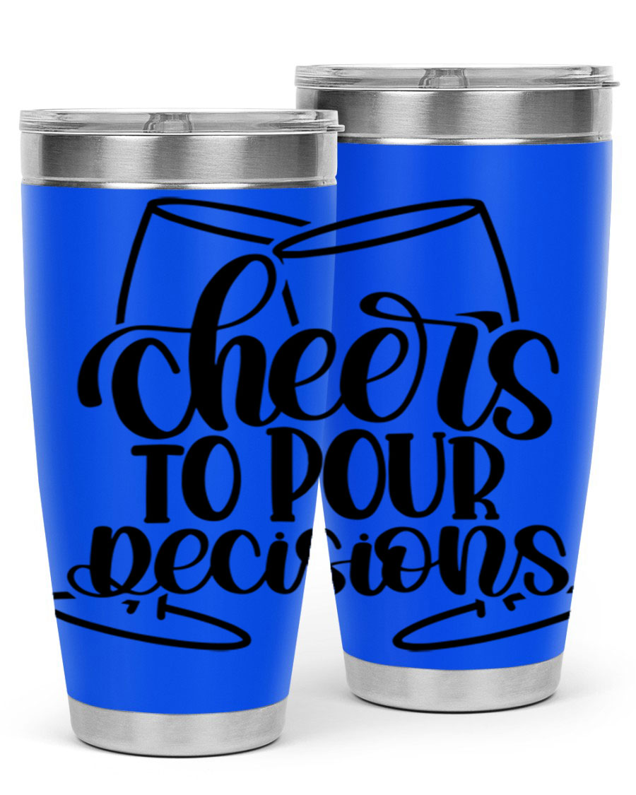 Cheers to Pour Decisions 20oz Wine Tumbler in stainless steel with a drink-thru lid, showcasing its sleek design and vibrant print.