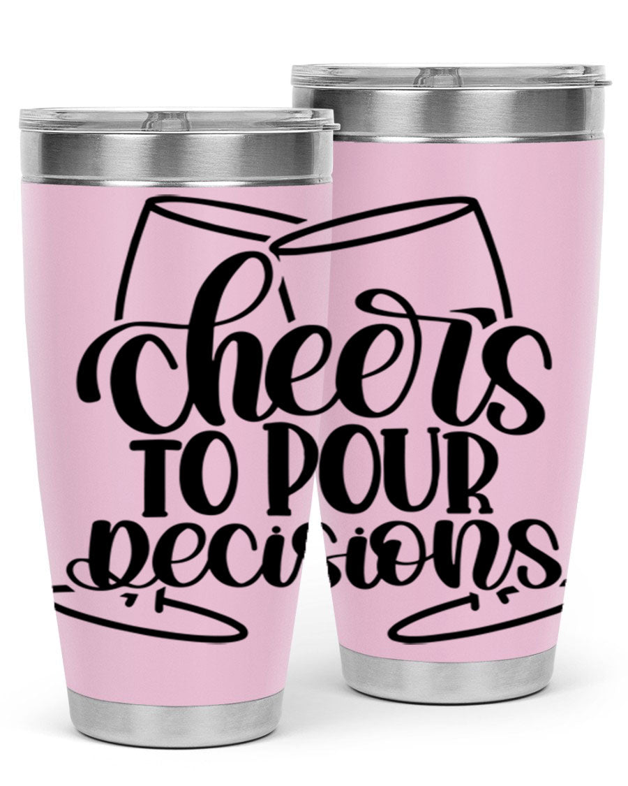 Cheers to Pour Decisions 20oz Wine Tumbler in stainless steel with a drink-thru lid, showcasing its sleek design and vibrant print.