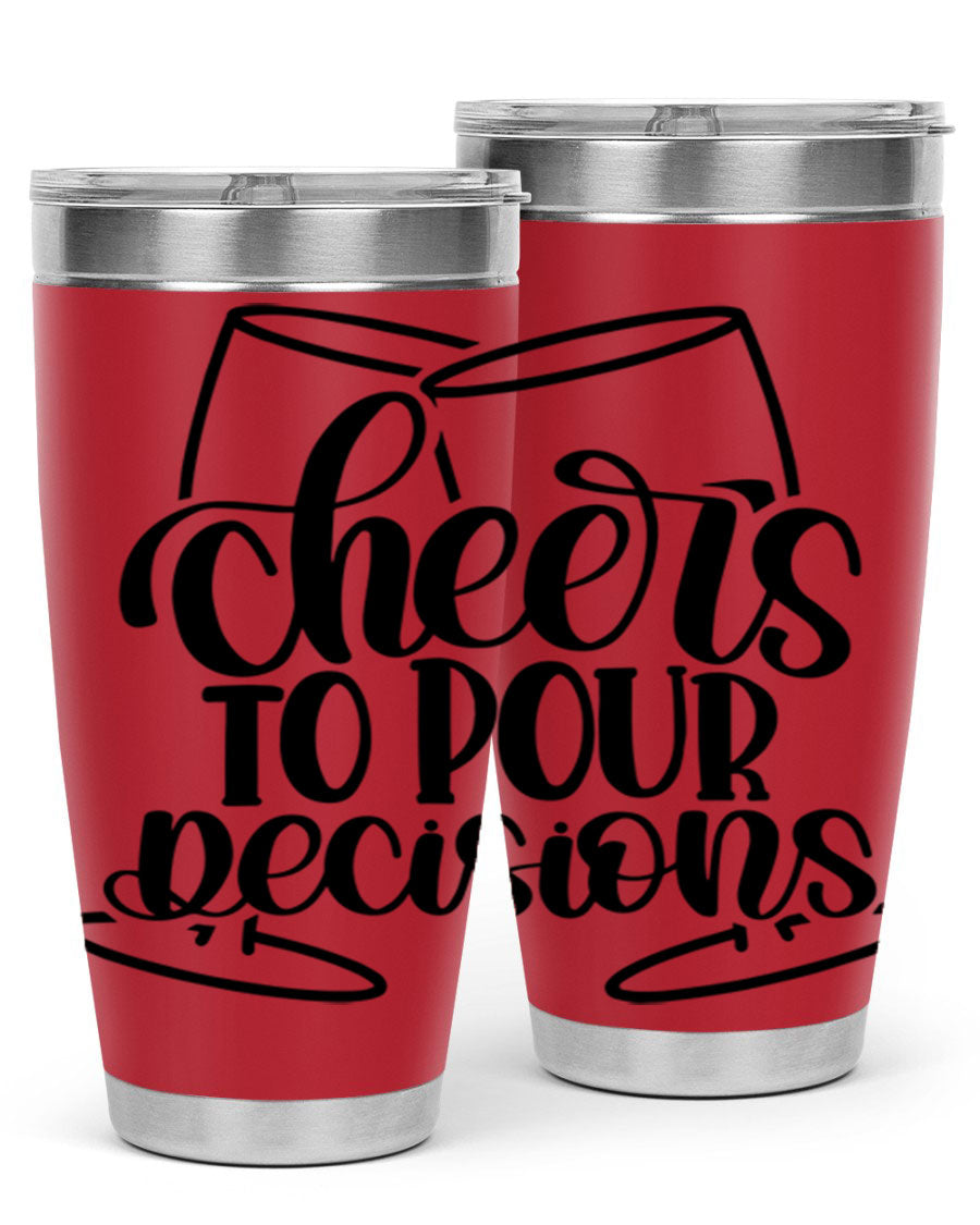 Cheers to Pour Decisions 20oz Wine Tumbler in stainless steel with a drink-thru lid, showcasing its sleek design and vibrant print.