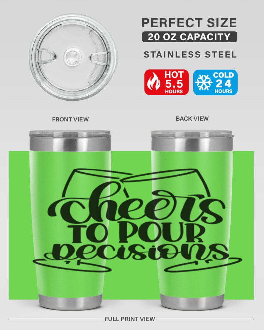Cheers to Pour Decisions 20oz Wine Tumbler in stainless steel with a drink-thru lid, showcasing its sleek design and vibrant print.