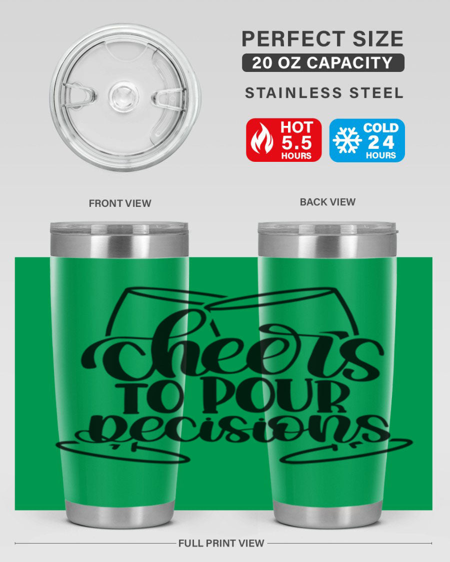Cheers to Pour Decisions 20oz Wine Tumbler in stainless steel with a drink-thru lid, showcasing its sleek design and vibrant print.