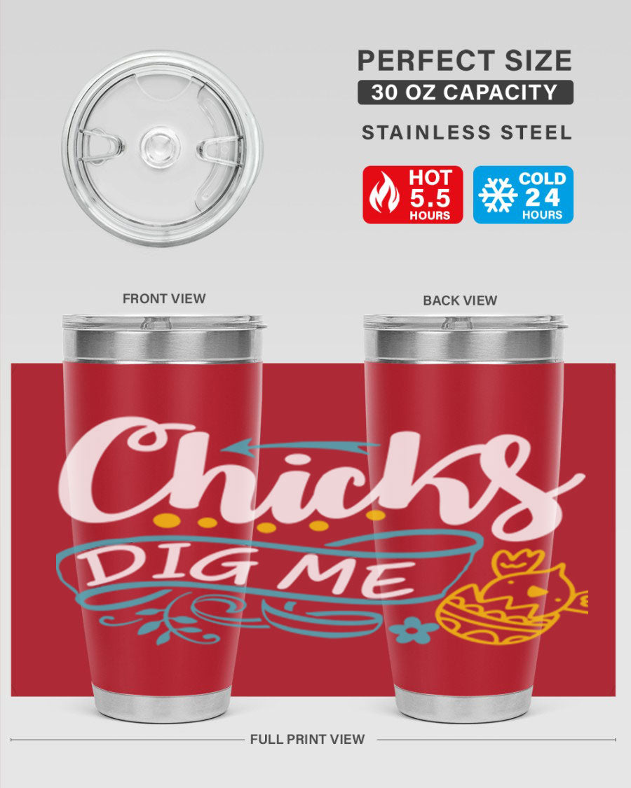 Chicks Dig Me 20oz Tumbler featuring double wall vacuum stainless steel design with a fun print, perfect for hot and cold beverages.