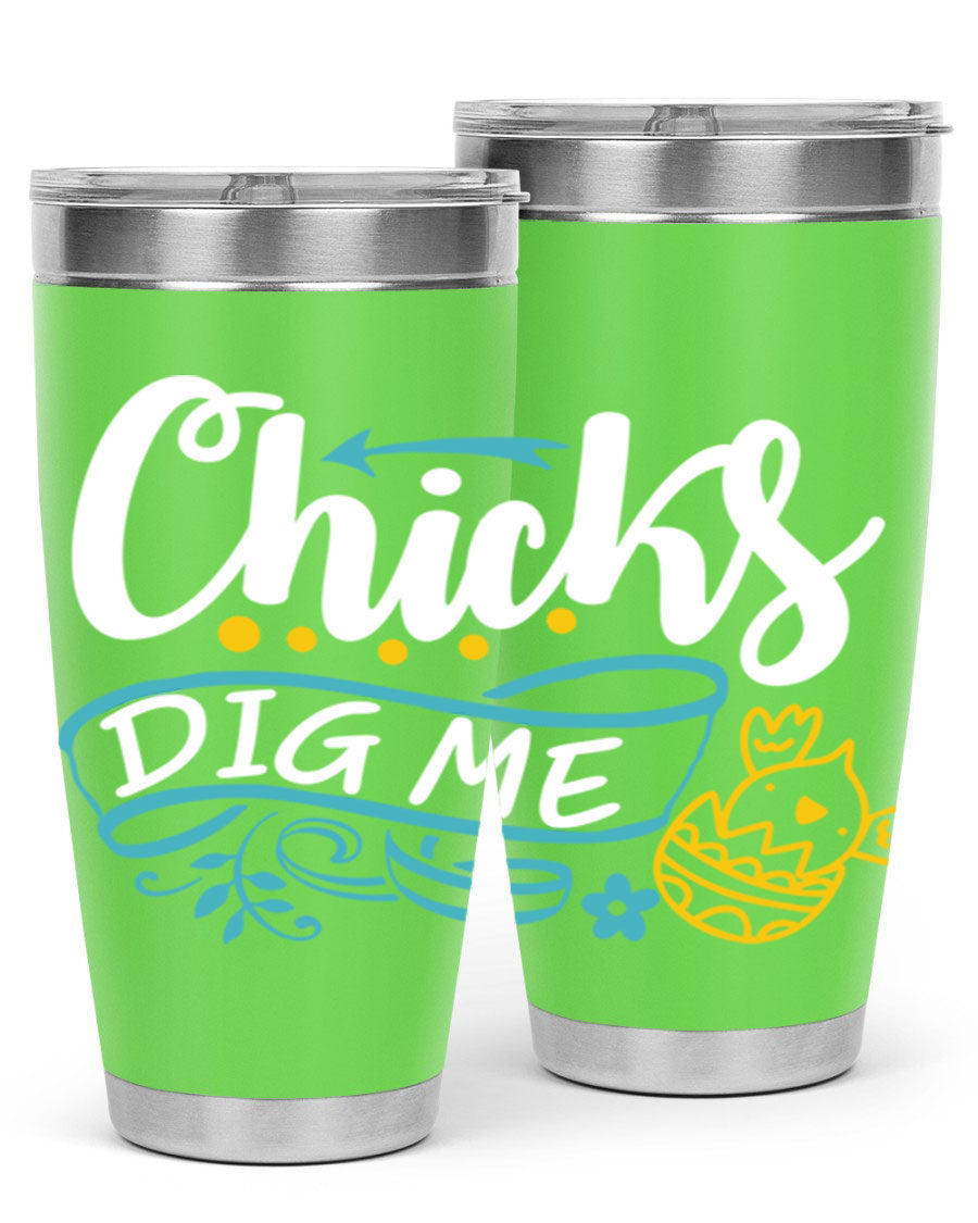 Chicks Dig Me 20oz Tumbler featuring double wall vacuum stainless steel design with a fun print, perfect for hot and cold beverages.