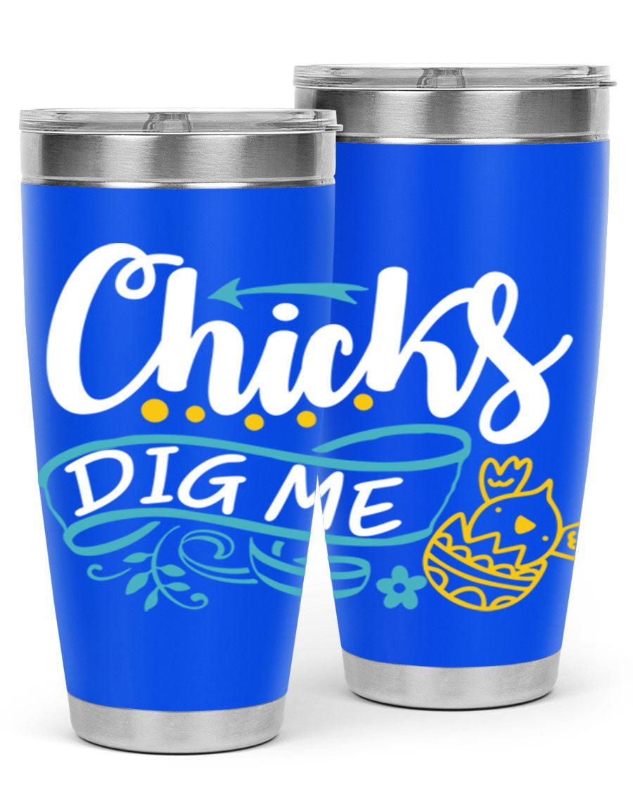 Chicks Dig Me 20oz Tumbler featuring double wall vacuum stainless steel design with a fun print, perfect for hot and cold beverages.
