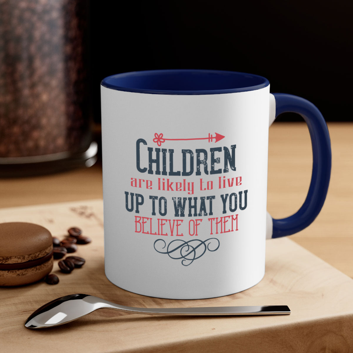 A stylish two-tone ceramic mug featuring the phrase 'Children are likely to live up to what you believe of them' with a glossy finish and colored handle.