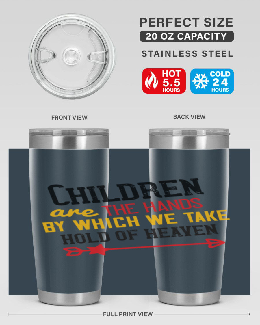 Children are the hands tumbler, double wall vacuum stainless steel with a heartfelt design, perfect for hot and cold beverages.