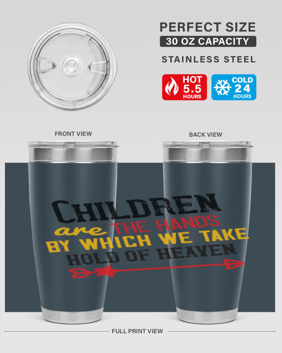 Children are the hands tumbler, double wall vacuum stainless steel with a heartfelt design, perfect for hot and cold beverages.