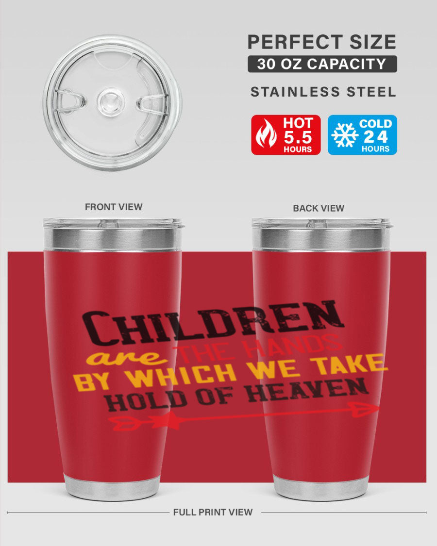 Children are the hands tumbler, double wall vacuum stainless steel with a heartfelt design, perfect for hot and cold beverages.