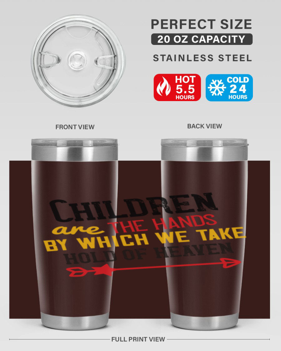 Children are the hands tumbler, double wall vacuum stainless steel with a heartfelt design, perfect for hot and cold beverages.