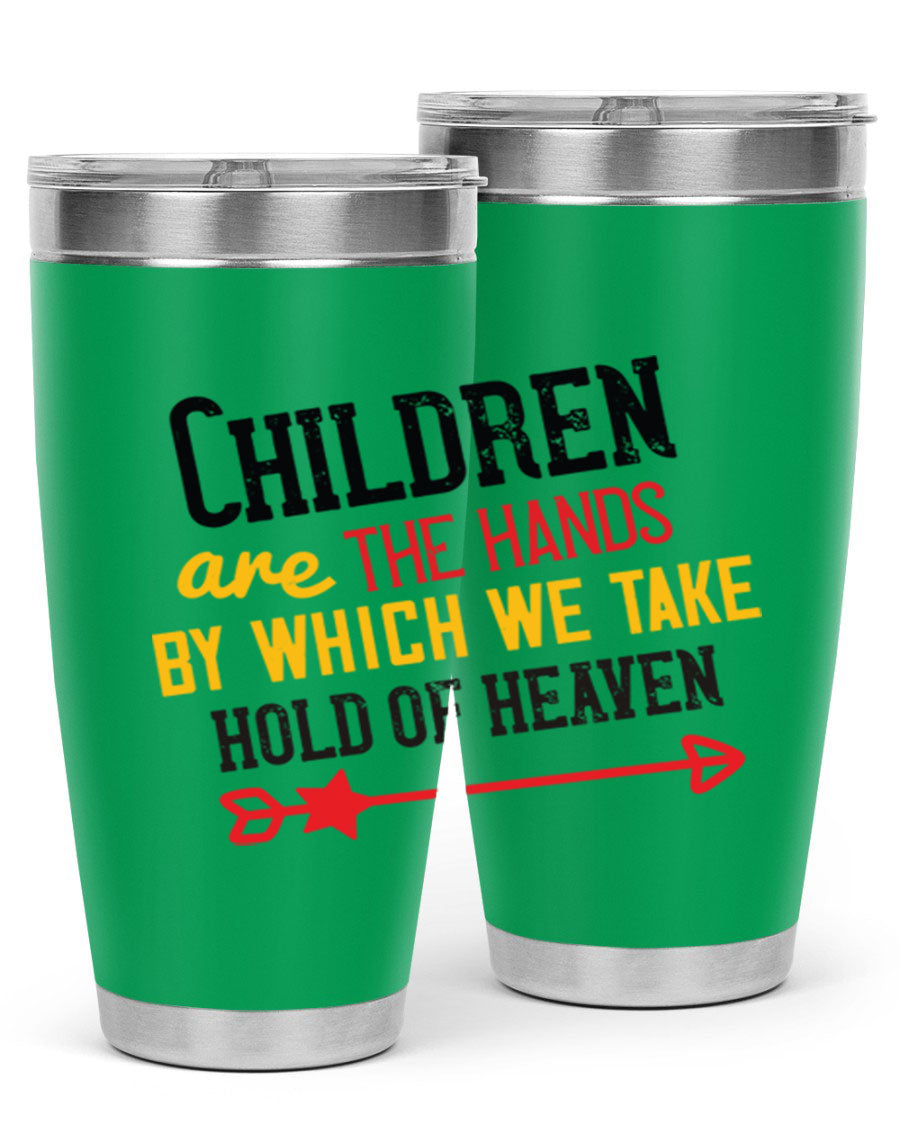 Children are the hands tumbler, double wall vacuum stainless steel with a heartfelt design, perfect for hot and cold beverages.