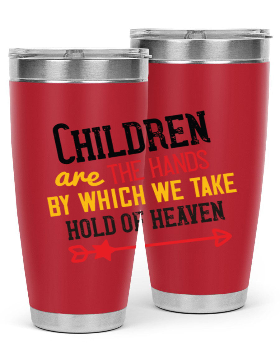 Children are the hands tumbler, double wall vacuum stainless steel with a heartfelt design, perfect for hot and cold beverages.