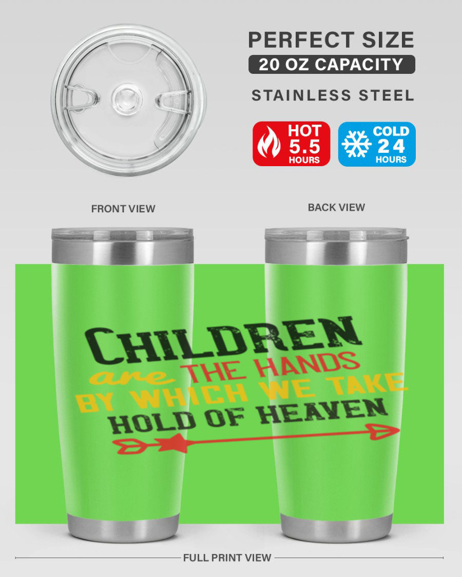 Children are the hands tumbler, double wall vacuum stainless steel with a heartfelt design, perfect for hot and cold beverages.