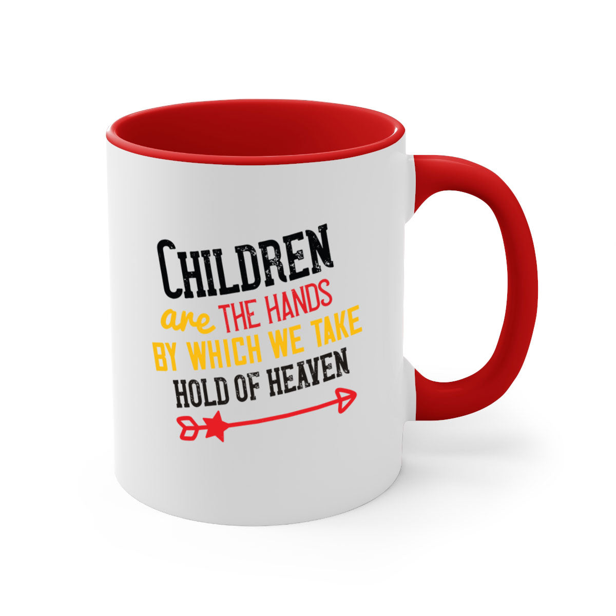 Children are the hands by which we take hold of heaven Style 48# Mug featuring a two-tone design with a colored handle and glossy finish.
