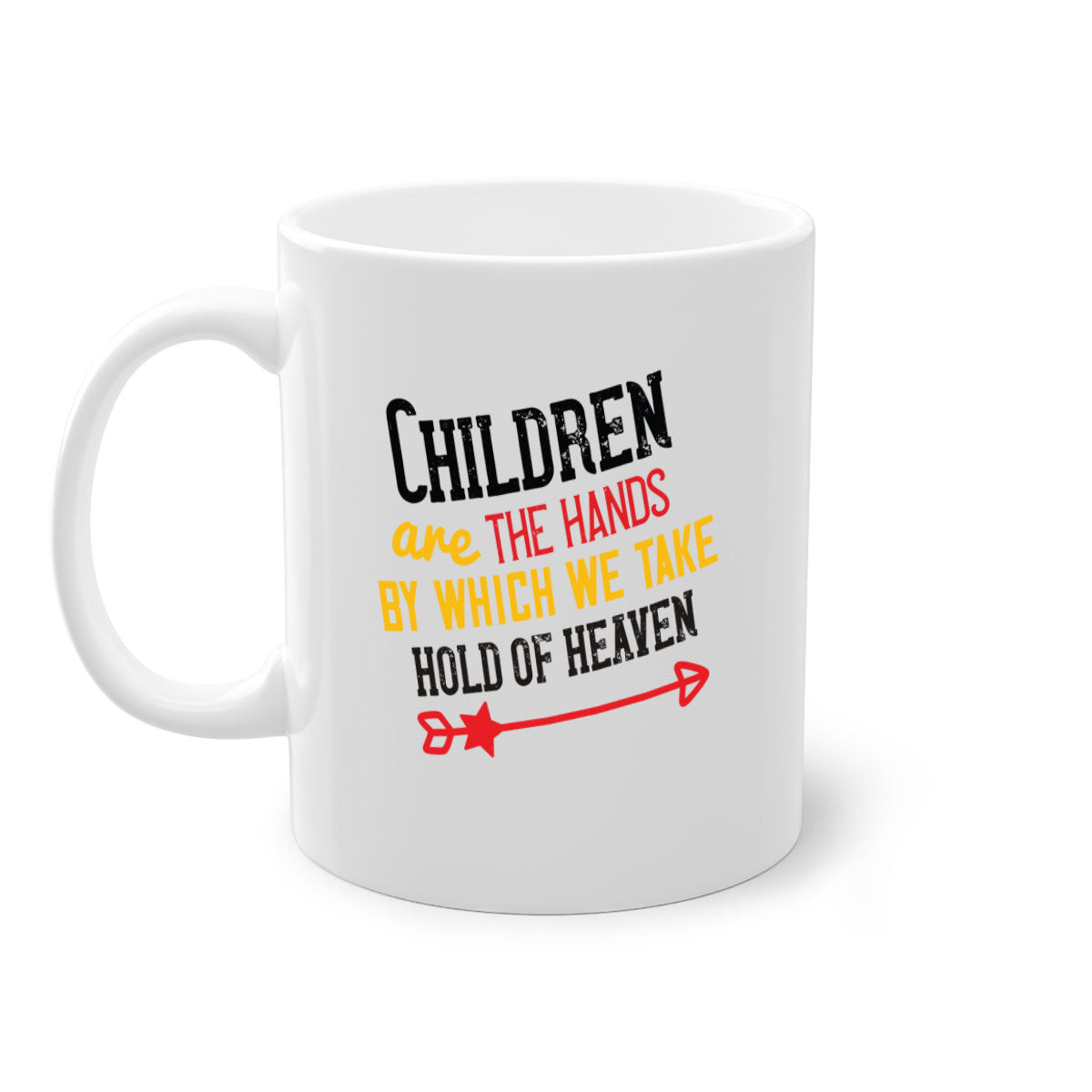 Children are the hands by which we take hold of heaven Style 48# Mug featuring a two-tone design with a colored handle and glossy finish.