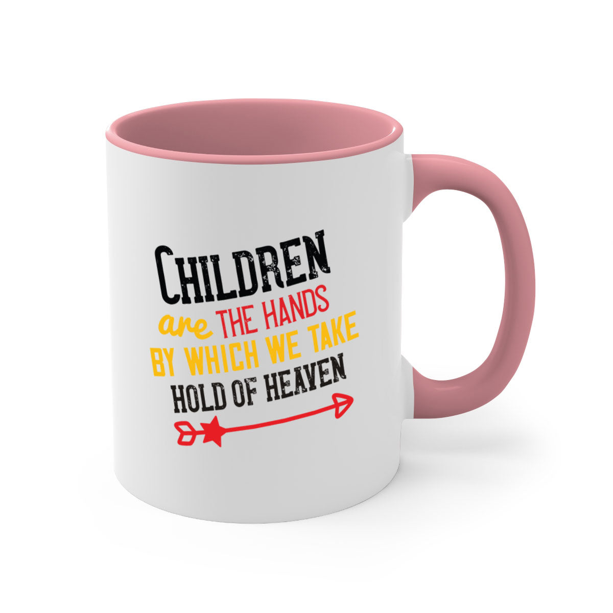 Children are the hands by which we take hold of heaven Style 48# Mug featuring a two-tone design with a colored handle and glossy finish.