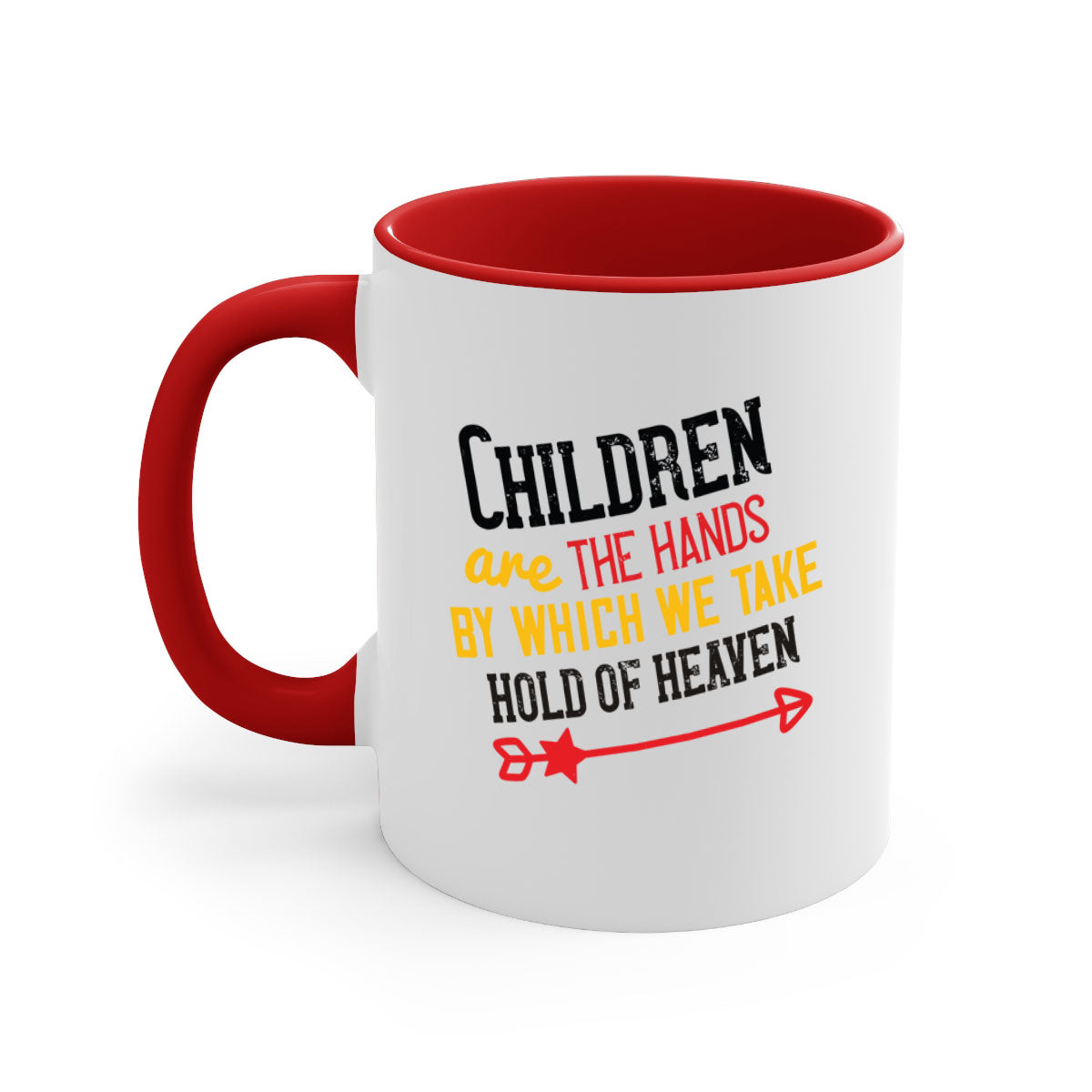 Children are the hands by which we take hold of heaven Style 48# Mug featuring a two-tone design with a colored handle and glossy finish.