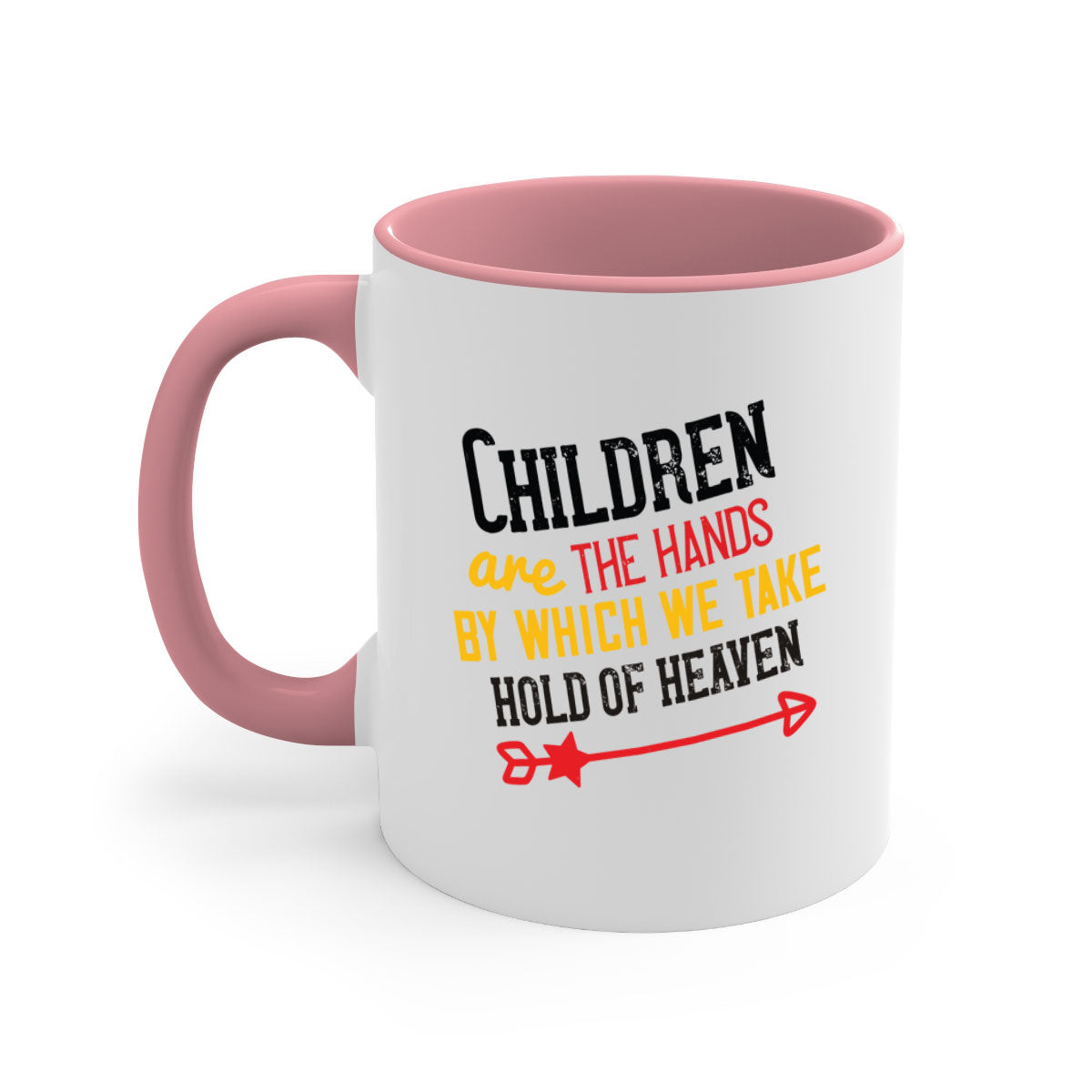 Children are the hands by which we take hold of heaven Style 48# Mug featuring a two-tone design with a colored handle and glossy finish.