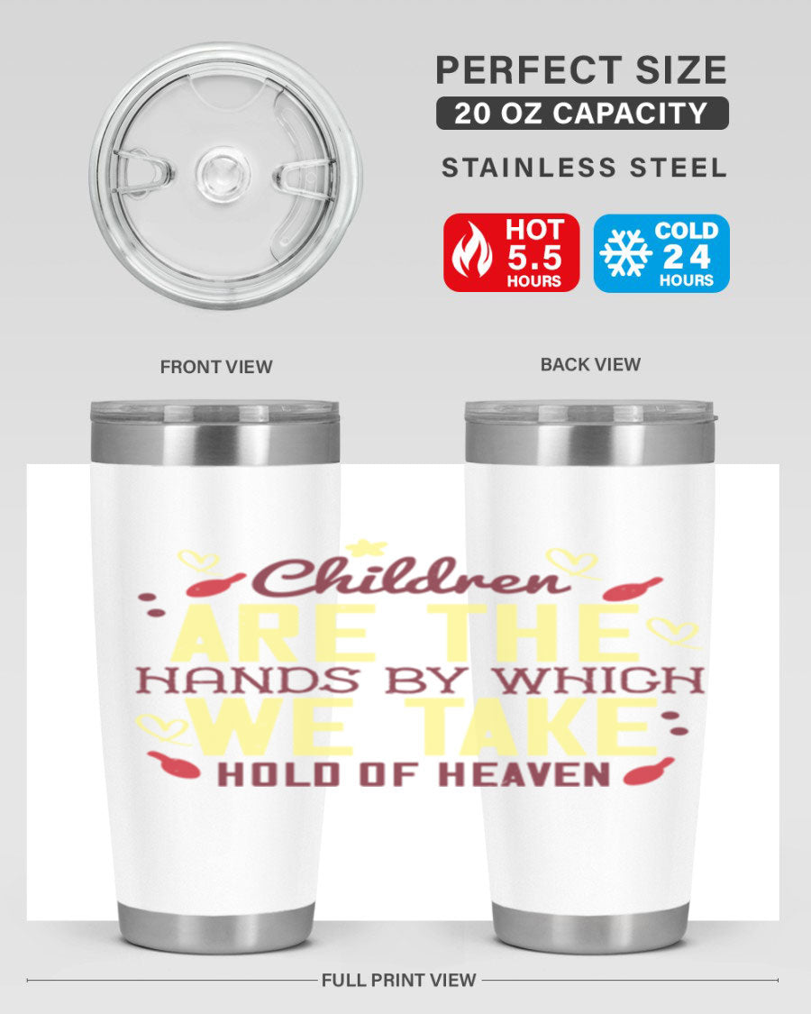 Children are the Hands tumbler featuring a stylish design, made from double wall vacuum stainless steel with copper lining.