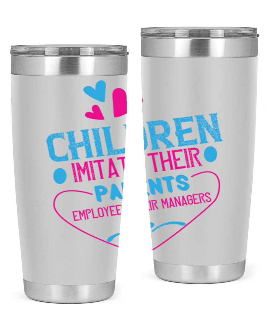 Children Imitate Their Parents Employees Their Managers Style 47# Tumblers in 20oz and 30oz sizes, showcasing double wall vacuum stainless steel design.