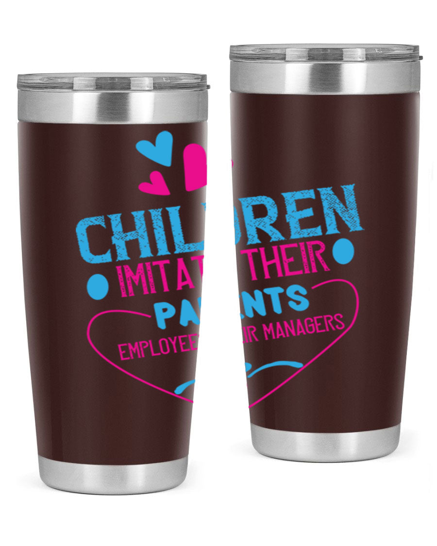 Children Imitate Their Parents Employees Their Managers Style 47# Tumblers in 20oz and 30oz sizes, showcasing double wall vacuum stainless steel design.