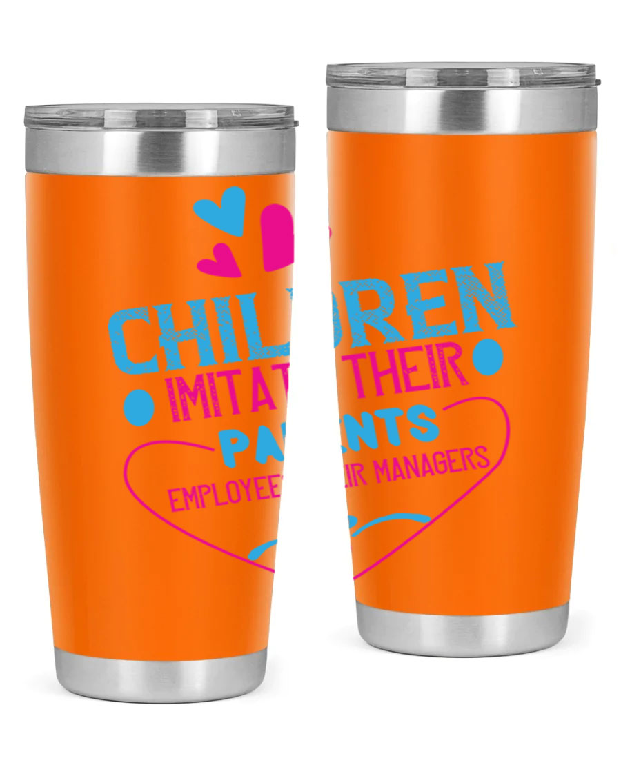 Children Imitate Their Parents Employees Their Managers Style 47# Tumblers in 20oz and 30oz sizes, showcasing double wall vacuum stainless steel design.