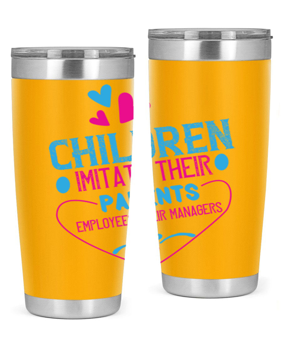 Children Imitate Their Parents Employees Their Managers Style 47# Tumblers in 20oz and 30oz sizes, showcasing double wall vacuum stainless steel design.