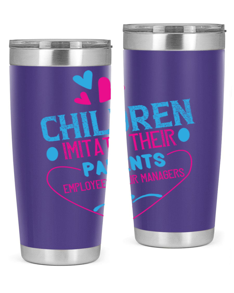 Children Imitate Their Parents Employees Their Managers Style 47# Tumblers in 20oz and 30oz sizes, showcasing double wall vacuum stainless steel design.