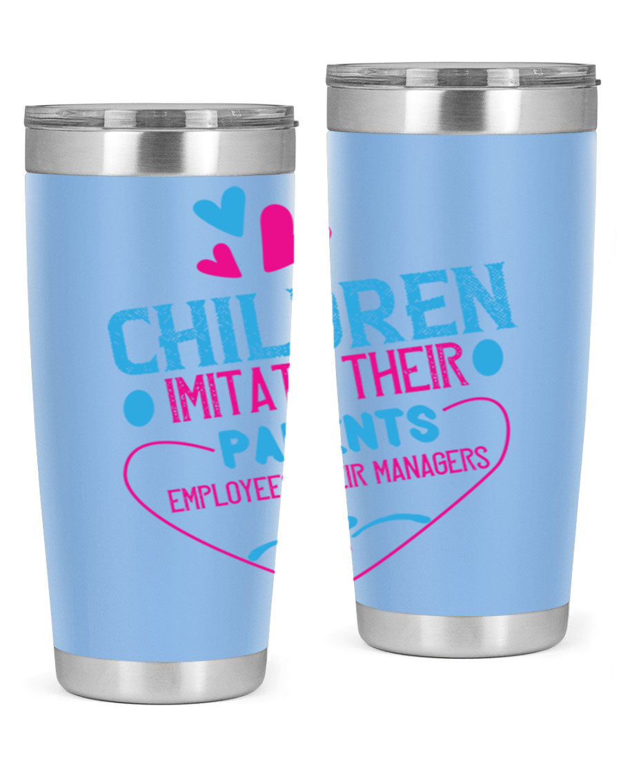 Children Imitate Their Parents Employees Their Managers Style 47# Tumblers in 20oz and 30oz sizes, showcasing double wall vacuum stainless steel design.