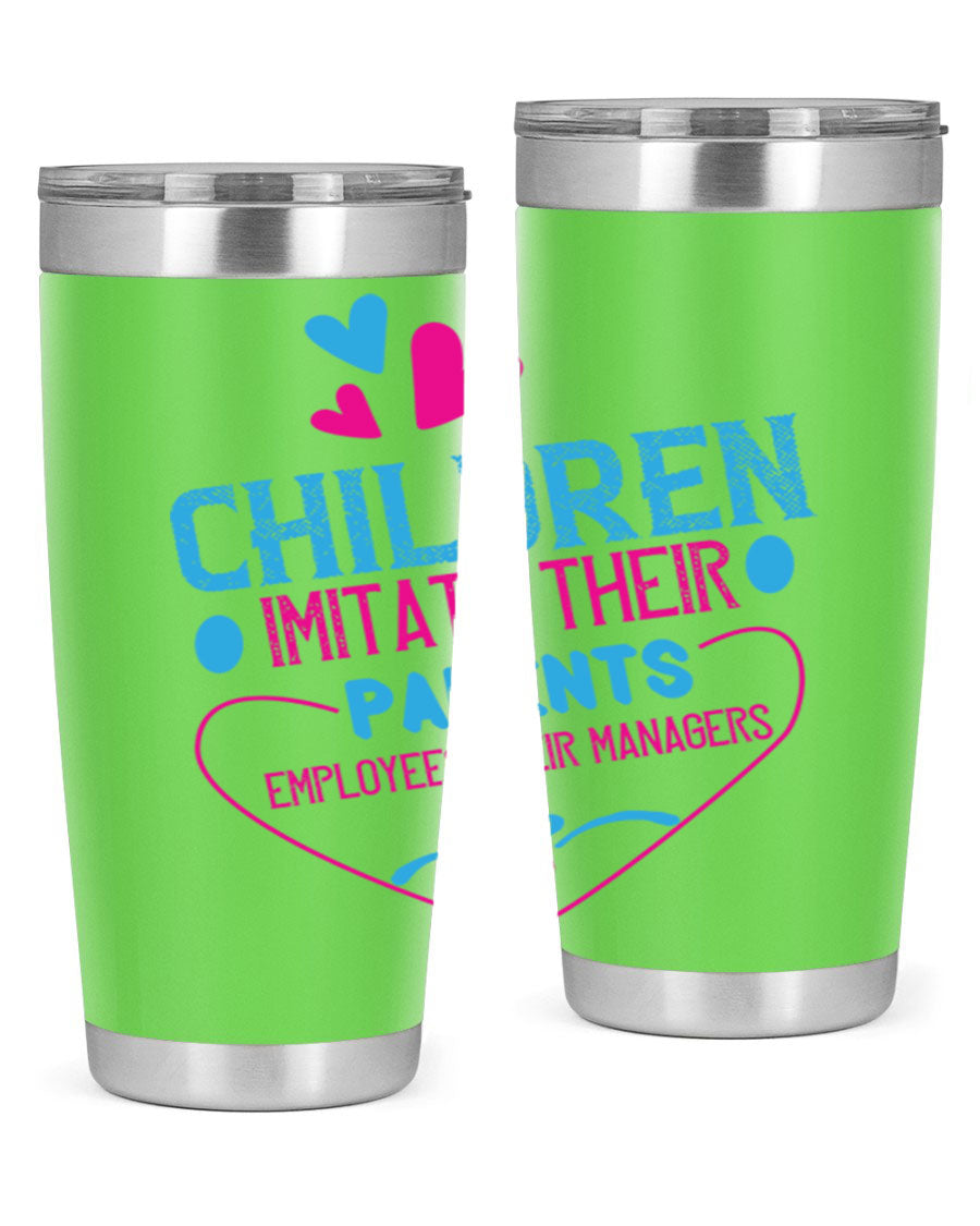 Children Imitate Their Parents Employees Their Managers Style 47# Tumblers in 20oz and 30oz sizes, showcasing double wall vacuum stainless steel design.