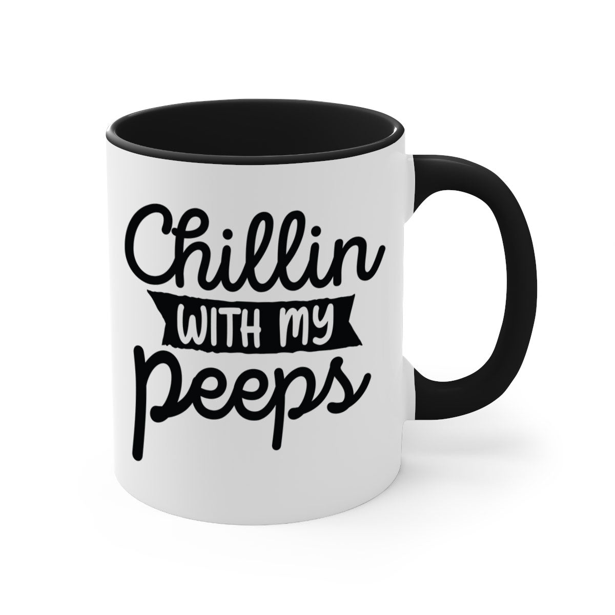 Chillin with my peeps 109# Mug featuring a two-tone design with a colored handle and glossy finish, available in multiple colors.